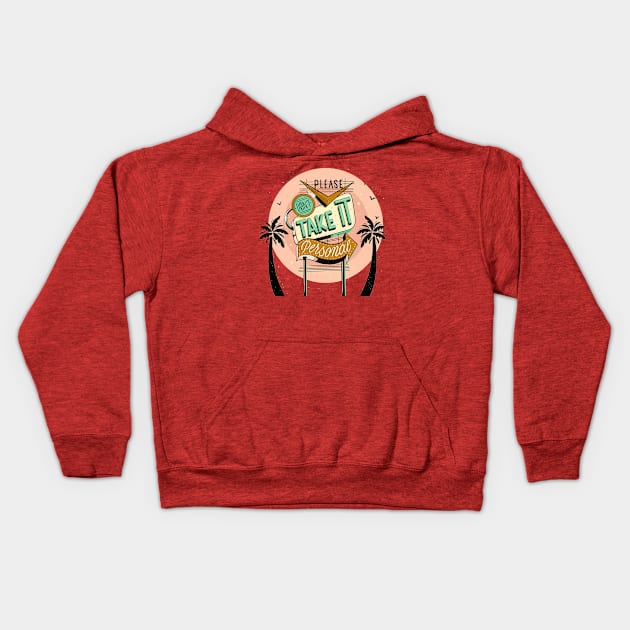 Don't Take It Personal Kids Hoodie by The Choosen One